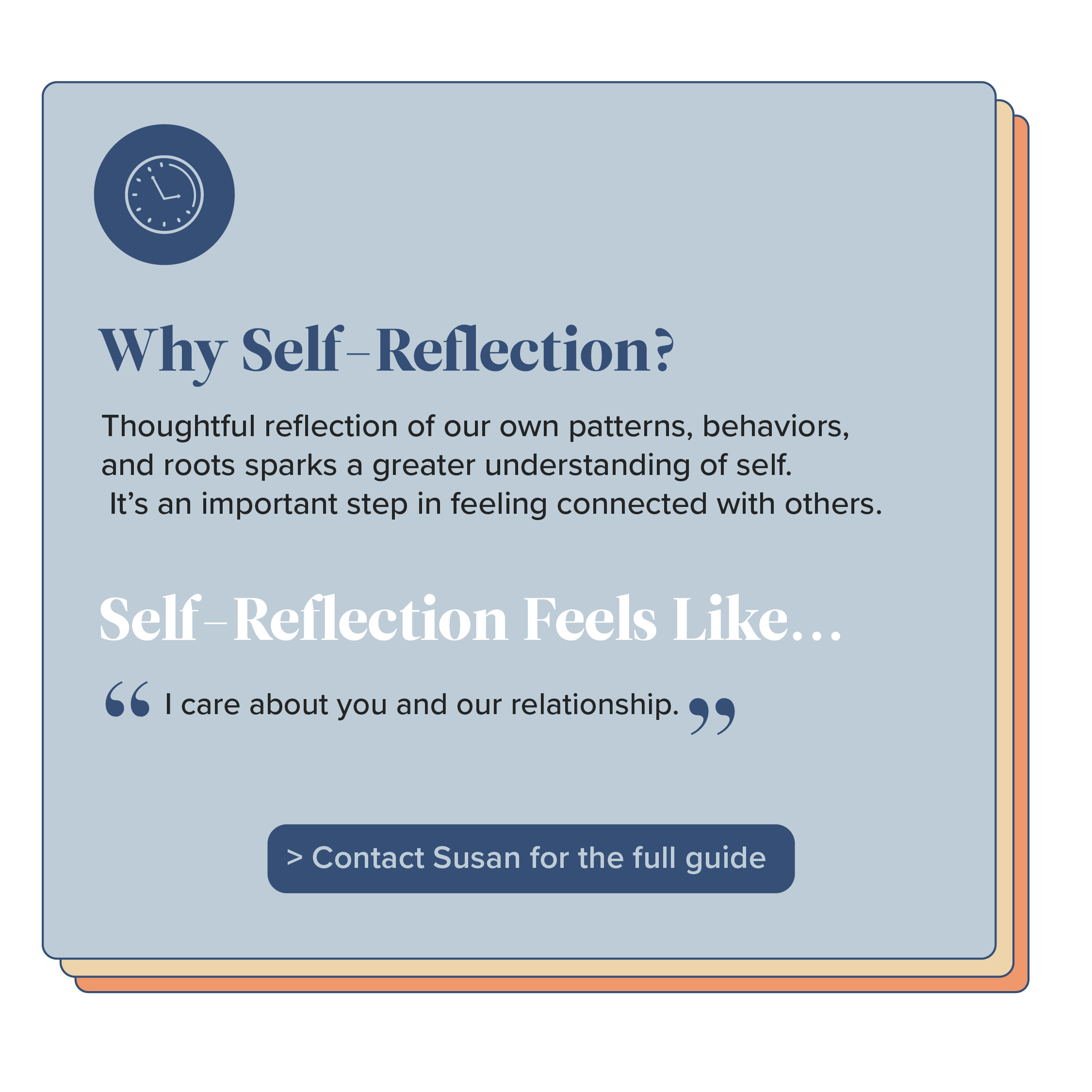 Thoughtful reflection of your own patterns, behaviors, and roots can lead you to create a better understanding of yourself. That’s an important step to feel more connected with others.